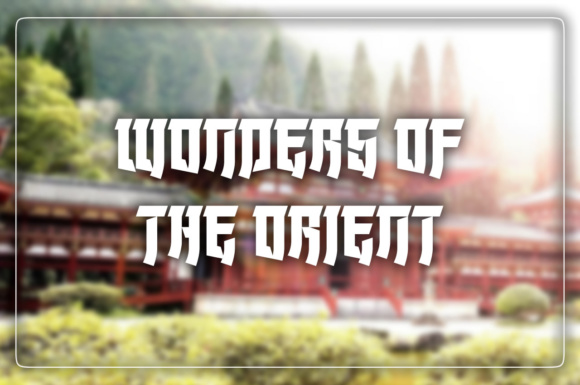 Wonders of the Orient: A Display Font for Eastern-Inspired Web Design